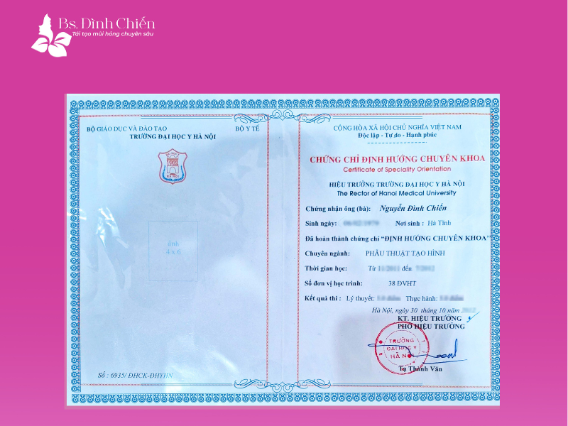 Ths. Bác sĩ Nguyễn Đình Chiến - Chuyên gia thẩm mỹ số 1 tại Việt Nam 10 Bác sĩ Chiến nhận được chứng chỉ định hướng chuyên khoa Phẫu thuật tạo hình, cũng được cấp bởi Đại học Y Hà Nội